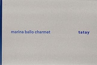 Marina Ballo Charmet. Tatay. Ediz. italiana e inglese