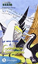 La vera storia di Gondrano il cormorano (Il trenino verde)