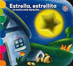 Estrella, estrellita, la noche está cerquita / Star, Little Star, the Night is Close