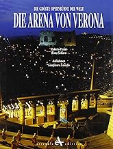 Die Arena von Verona. Die Grosste Opernbuhne der Welt (Miscellanea)