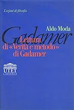 Lettura di Verit e metodo di Gadamer (Lezioni di filosofia)