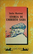 Storia di Umberto Saba (Storia e storie)