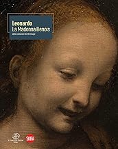 Leonardo. La Madonna Benois dalle collezioni dell'Ermitage. Ediz. illustrata