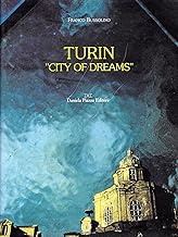 Turin City of dreams (Un certo sguardo)