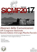 Abstract delle comunicazioni. 20° Congresso nazionale della Società italiana maxillo-facciale SICMF (Napoli, 14-17 giugno 2017)