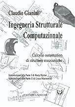 Ingegneria strutturale computazionale. Calcolo automatico di strutture meccaniche