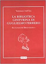 La biblioteca ginevrina di Guglielmo Ferrero. Ricognizione bibliografica