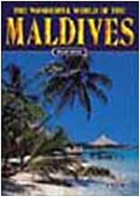The wonderful world of the Maldives (Classici per il turismo)