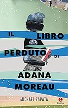 Il libro perduto di Adana Moreau