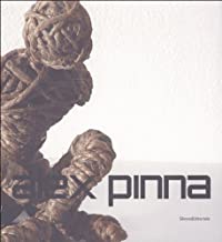 Alex Pinna. Lavori 1998-2004. Ediz. italiana e inglese