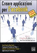 Creare applicazioni per Facebook (Pro DigitalLifeStyle)