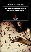 Il mio nome era Dora Suarez (Sottozero)