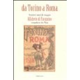 Da Torino a Roma. Ventitr anni di viaggio. Alfabeto di Pasquino compilato da Teja (rist. anast. 1871)