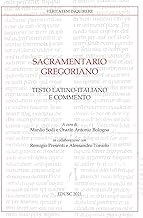 Sacramentario gregoriano. Testo latino-italiano e commento