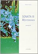 Sonata III mediterranea. Per pianoforte