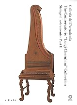 Galleria dell'Accademia. «The Conservatorio L. Cherubini Collection». Stringed instruments. Ediz. illustrata: 2