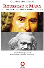 Rousseau e Marx e altri saggi di critica materialistica