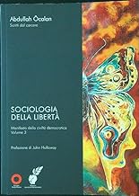 Sociologia della libertà. Manifesto della civiltà democratica (Vol. 3)