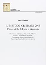 Il Metodo Crispiani 2016. Clinica della displessia e disprassia-The Crispiani Method 2016. Clinic of dyslexia and dyspraxia