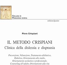 Il Metodo Crispiani. Clinica della dislessia e disprassia