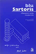 Blu Sartoris. Riflessioni sulla modernit (Argomenti di architettura)