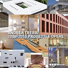 2006-2013. Progetti e opere. Ediz. illustrata