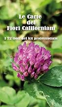 Le carte dei fiori californiani. I 72 fiori del kit professionale