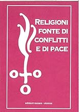 Religioni fonte di conflitto e di pace (Monografie)