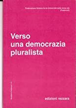 Verso una democrazia pluralista (Quaderni Federuni)