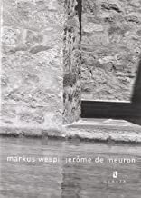 Markus Wespi-Jrme De Meuron. Ediz. italiana e inglese (About)