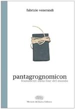 Pantagrognomicon (Nuova narrativa esordiente)