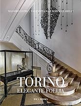 Torino, elegante follia. Ediz. illustrata