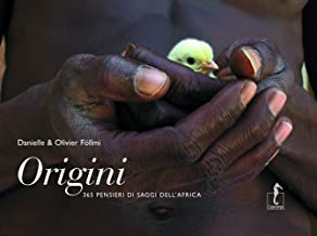 Origini. 365 pensieri dei saggi dell'Africa (Saggezze dell'umanit)