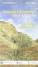 Itinerari geoturistici della Liguria. La media Val Bisagno