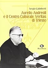 Aurelio Andreoli e il Centro culturale Veritas di Trieste