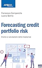 Forecasting credit fortfolio risk. Analisi e valutazioni delle insolvenze