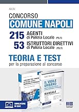 Concorso Comune Napoli 215 Agenti Polizia Locale e 53 Istruttori Direttivi Polizia Locale - Kit completo Teoria e Test