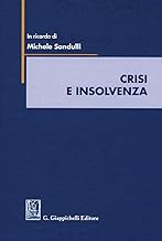 Crisi e insolvenza. Scritti in ricordo di Michele Sandulli