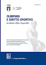 Olimpiadi e diritto sportivo. Da Helsinki 1952 a Tokyo 2021