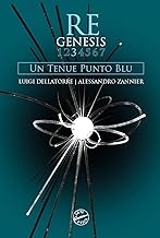 Re Genesis. Un tenue punto blu (Vol. 3)