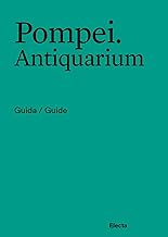 Pompei. Antiquarium. Guida/Guide. Ediz. italiana e inglese