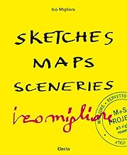 Sketches Maps Sceneries. Ediz. italiana e inglese