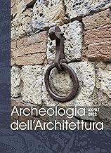 Archeologia dell’architettura. Nuova ediz. (2022) (Vol. 27/1)