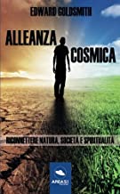 Alleanza cosmica: Riconnettere natura, società e spiritualità