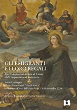 Gli emigranti e i loro regali. L'arte donata in diocesi di Como dal Cinquecento al Settecento. Atti del Convegno (Como, 15-16 novembre 2019)