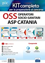 Kit completo OSS Operatori Socio-Sanitari ASP Catania. Manuali per la preparazione completa al concorso. Con e-book. Con software di simulazione