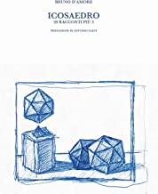 Icosaedro. 20 racconti più 3