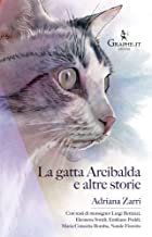 La gatta Arcibalda e altre storie