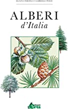 Alberi d'Italia. Guida al riconoscimento di oltre 100 specie
