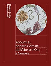 Appunti su palazzo Grimani dall'Albero d'Oro a Venezia. Dai Vendramin ai Marcello 1449-1969